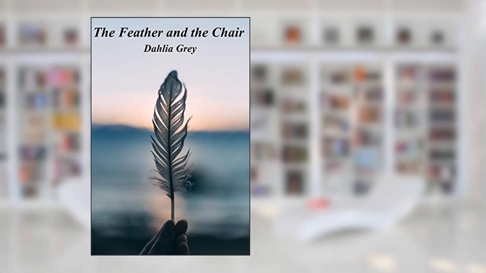 The Feather and the Chair- A Tickling Erotic Short Story, written by Dahlia Grey