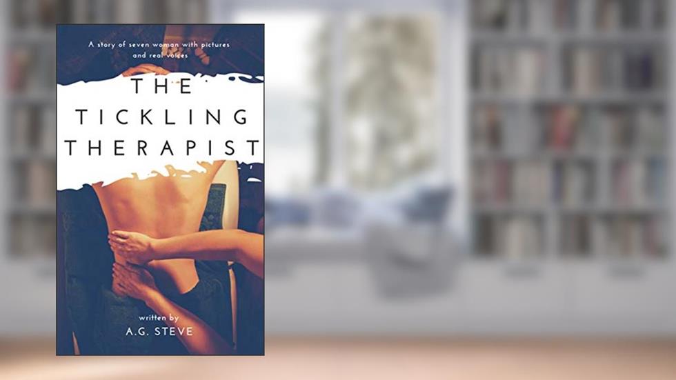 The Tickling Therapist (The TickLe Therapiest), written by A.G Steve