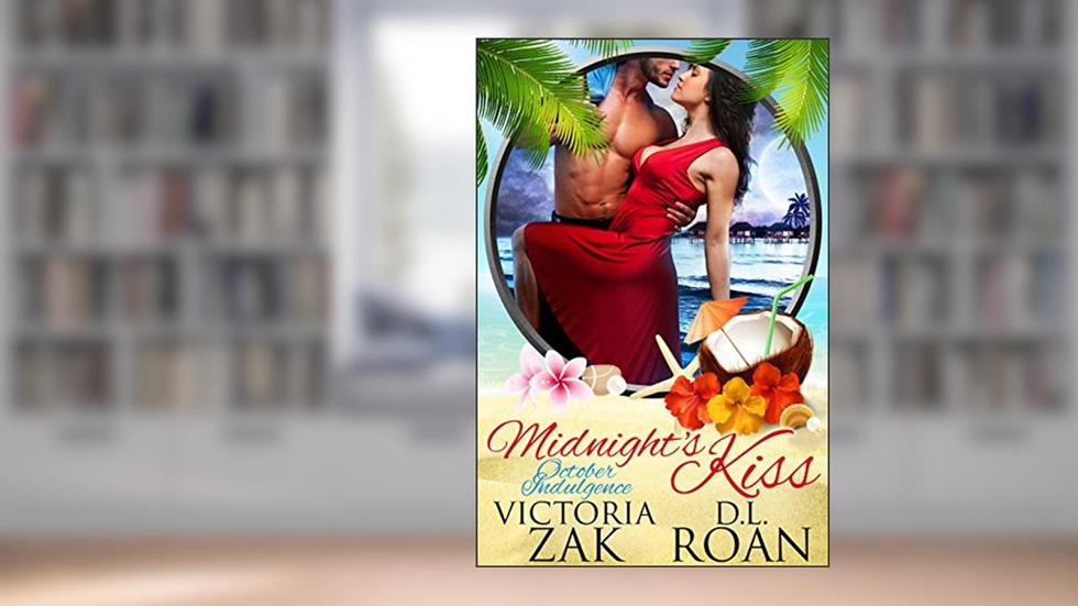 Midnight's Kiss: An October Indulgence (An Indulgences Novella Book 11), written by Victoria Zak; D.L. Roan; Indulgences Series