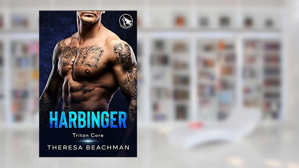 Harbinger (Triton Core Book 2), written by Theresa Beachman