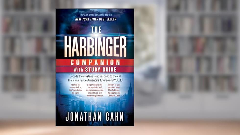 The Harbinger Companion With Study Guide: Decode the Mysteries and Respond to the Call that Can Change America's Future and Yours, written by Jonathan Cahn