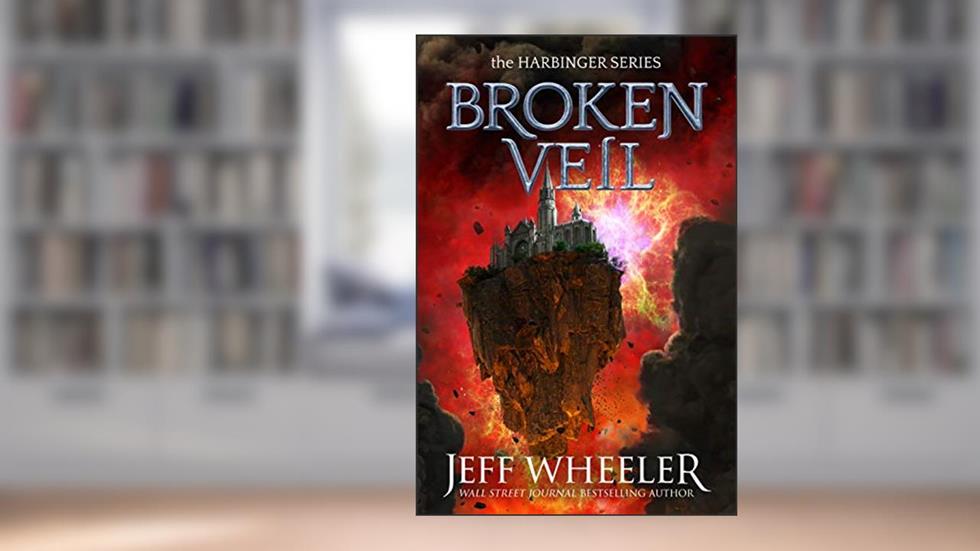 Broken Veil (Harbinger Book 5), written by Jeff Wheeler