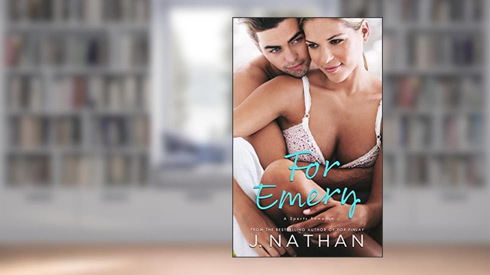 For Emery (For You Book 4), written by J. Nathan