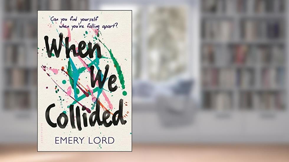 When We Collided, written by Emery Lord