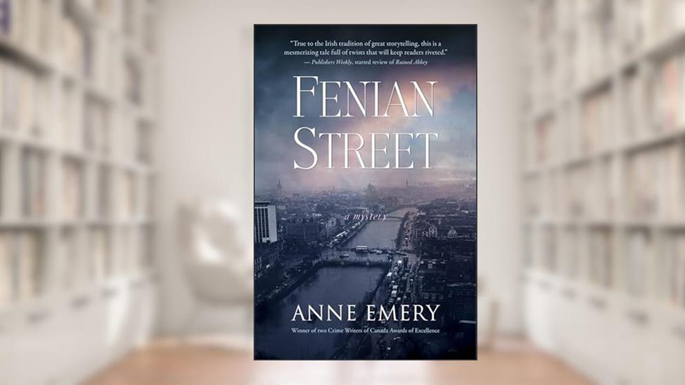 Fenian Street: A Mystery (12) (A Collins-Burke Mystery), written by Anne Emery