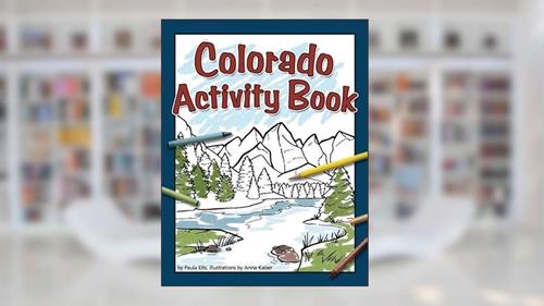 Cover from Colorado Activity Book (Color and Learn), written by Paula Ellis
