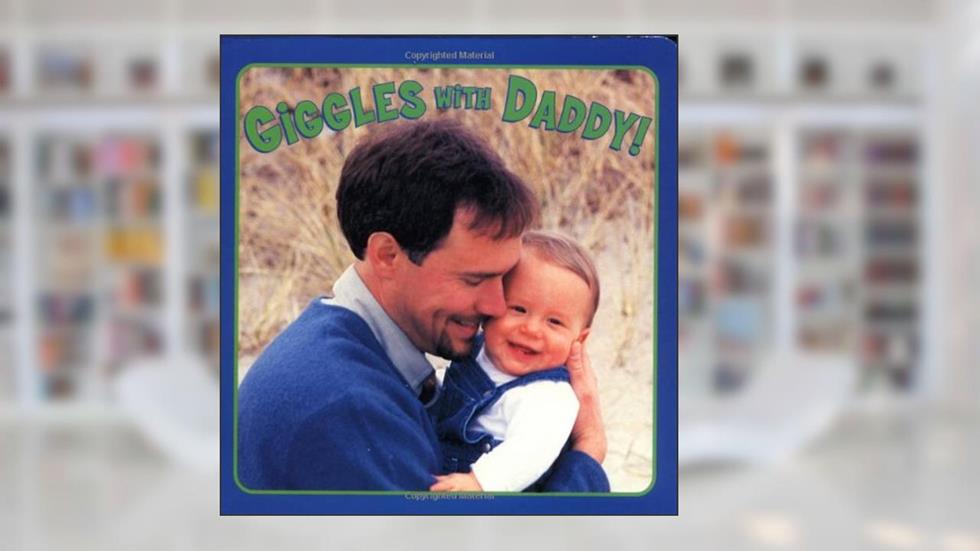 Giggles with Daddy!, written by Emily Sollinger
