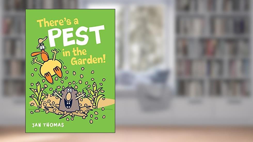 There's a Pest in the Garden! (The Giggle Gang), written by Jan Thomas