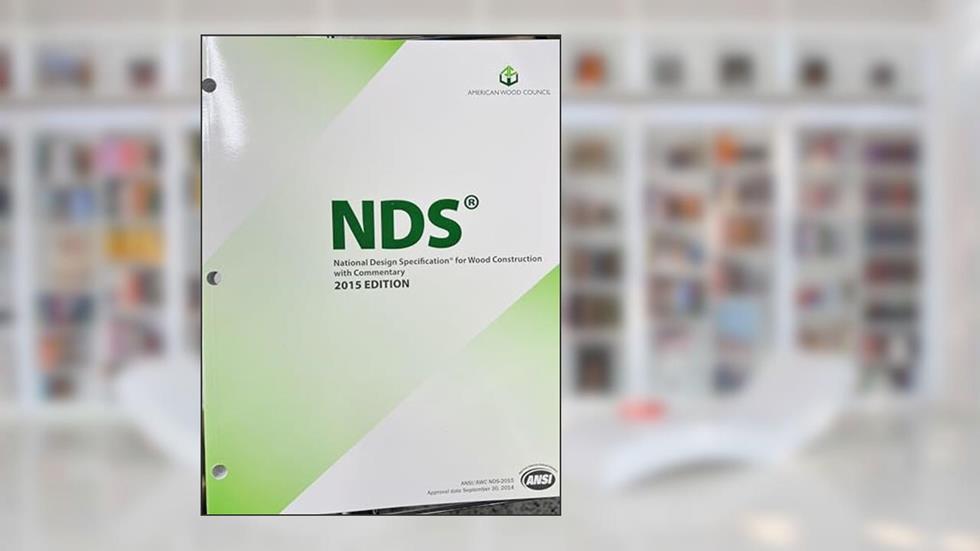 2015 National Design Specification (NDS) for Wood Construction with Commentary, written by AWC