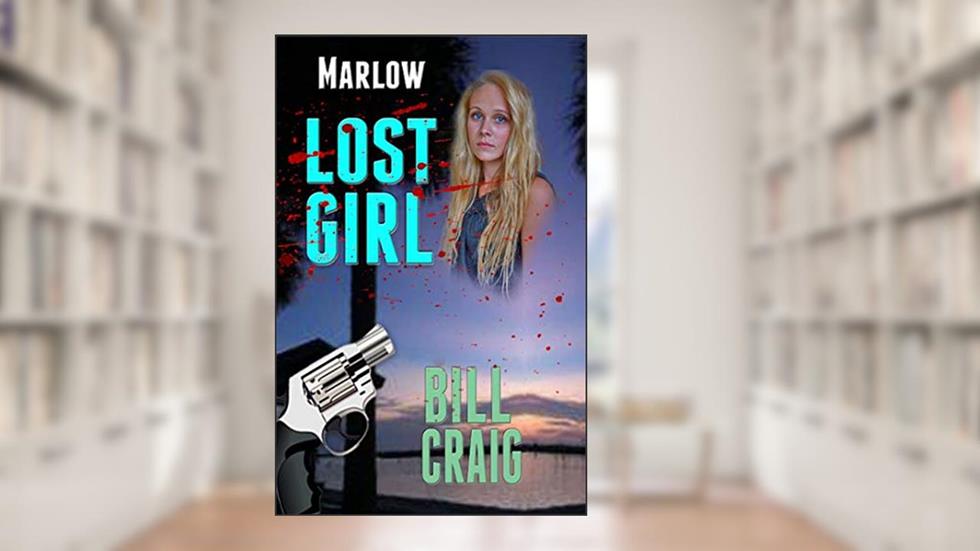 Marlow: Lost Girl (A Key West Mystery Book 10), written by Bill Craig