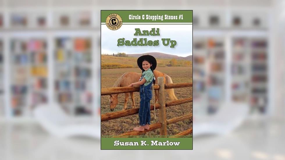 Andi Saddles Up (Circle C Stepping Stones), written by Susan K. Marlow