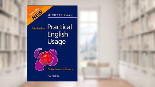 Cover from Practical English Usage, written by Michael Swan