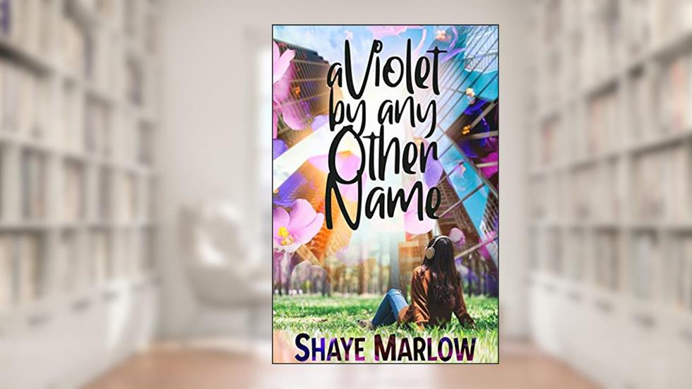 A Violet by Any Other Name (Growers and Showers), written by Shaye Marlow