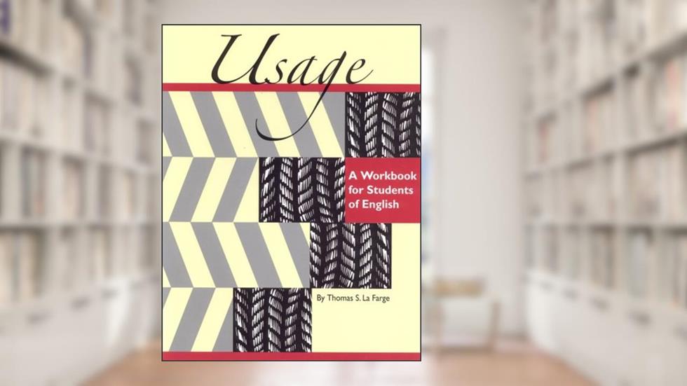 Usage: A Workbook for Students of English, written by Tom La Farge