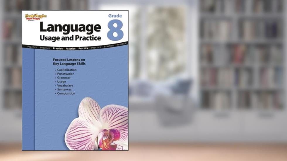 Language Usage and Practice Workbook Grade 8, written by Steck-Vaughn