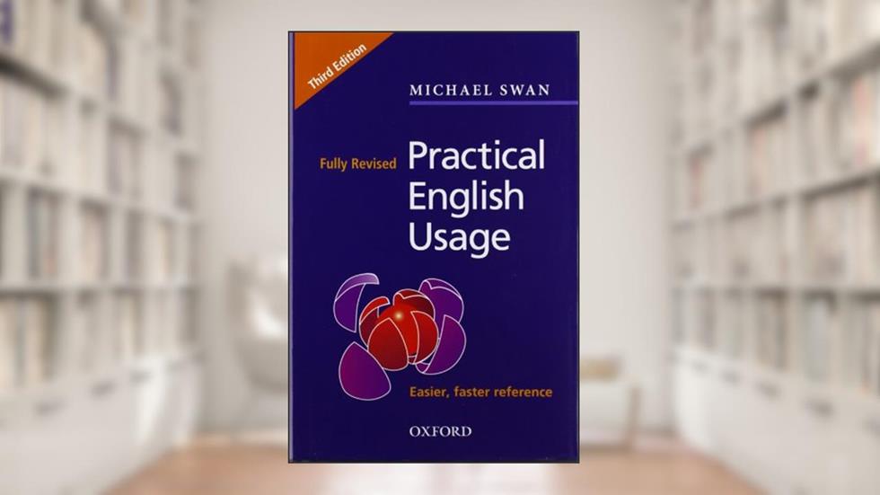 Practical English Usage, written by Michael Swan