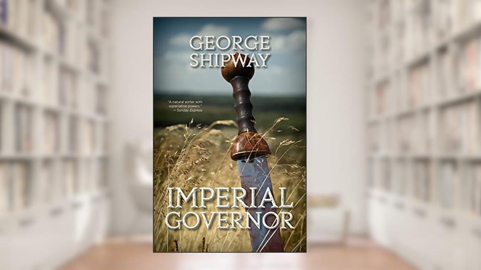 Imperial Governor, written by George Shipway