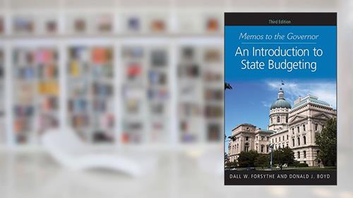 Cover from Memos to the Governor: An Introduction to State Budgeting, written by Dall W. Forsythe; Donald J. Boyd