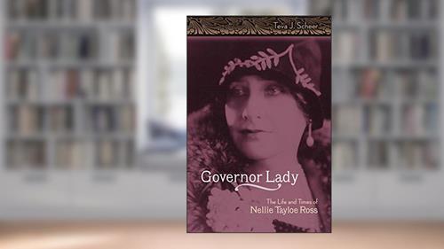 Cover from Governor Lady: The Life and Times of Nellie Tayloe Ross (Missouri Biography Series Book 1), written by Teva J. Scheer