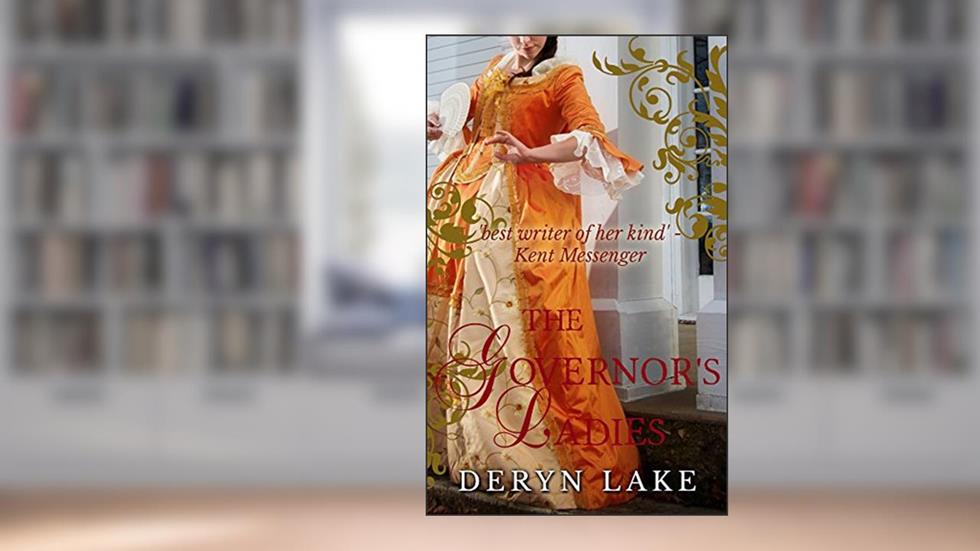 The Governor's Ladies, written by Deryn Lake