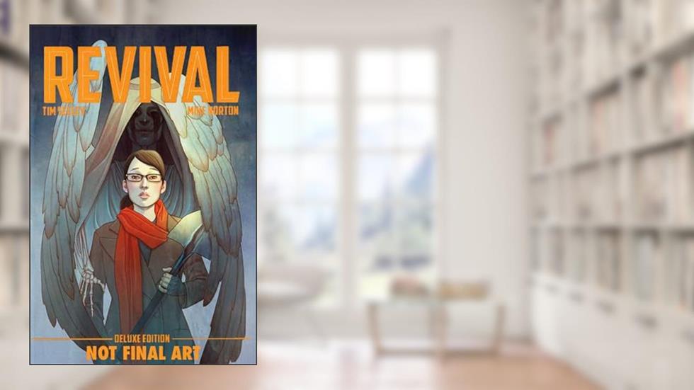 Revival Deluxe Collection Volume 2, written by Tim Seeley