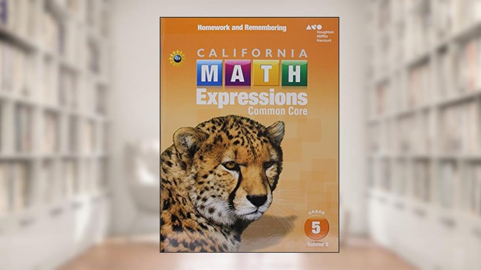 Homework and Remembering Workbook, Volume 2 Grade 5 (Houghton Mifflin Harcourt Math Expressions), written by Houghton Mifflin Harcourt