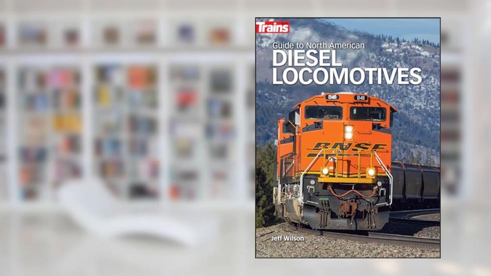 Guide to North American Diesel Locomotives, written by Jeff Wilson