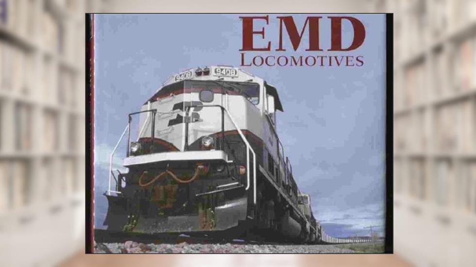 EMD Locomotives, written by Brian Solomon