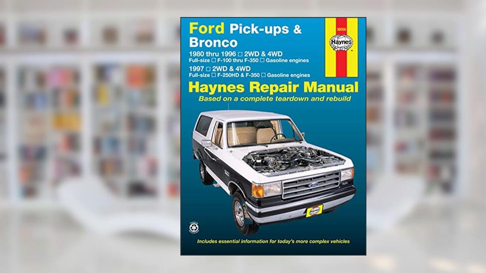 Ford pick-ups & Bronco (80-97) Haynes Repair Manual (USA) (Paperback), written by Editors of Haynes Manuals