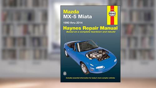 Cover from Mazda MX-5 Miata (90-14) Haynes Repair Manual (USA) (Paperback), written by Editors of Haynes Manuals