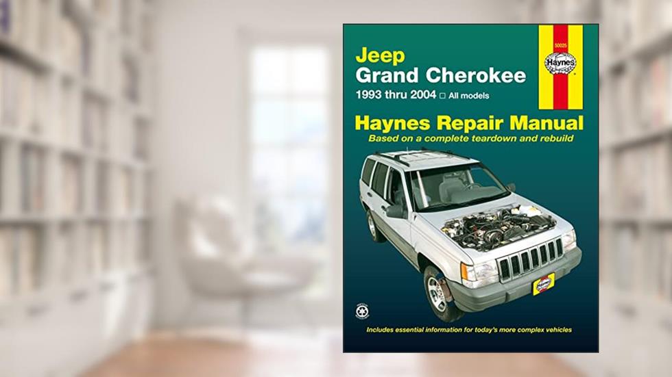 Jeep Grand Cherokee (1993-2004) Haynes Repair Manual (USA) (Paperback), written by John H. Haynes; Larry Warren