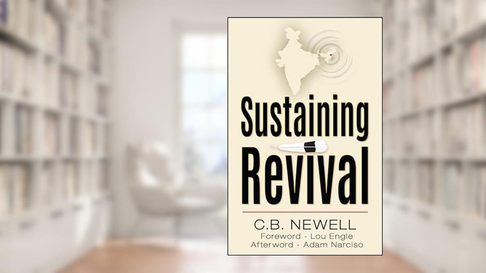 Sustaining Revival, written by C. B. Newell