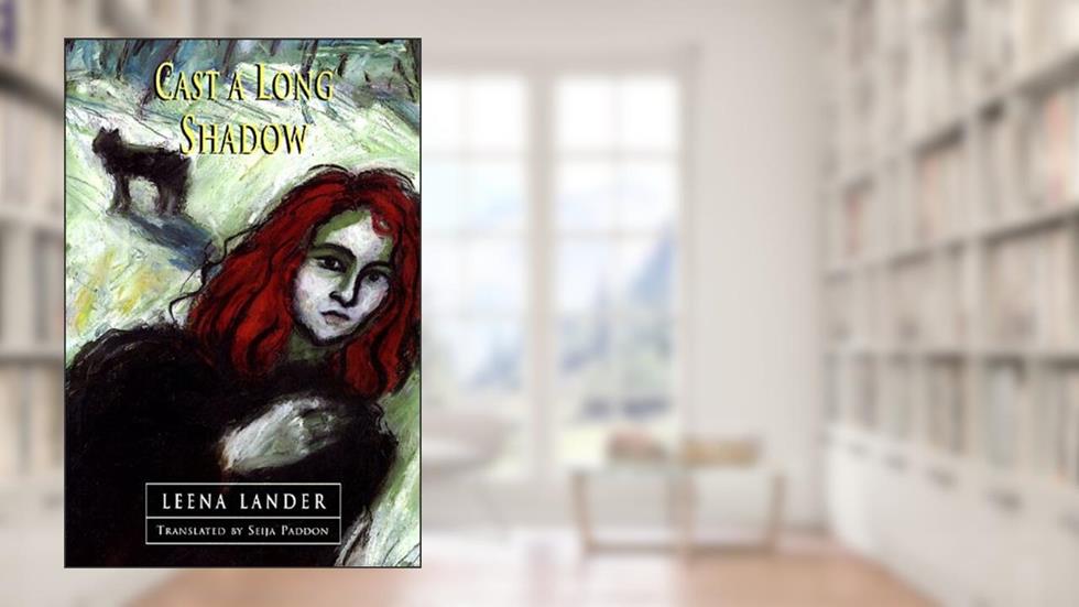 Cast a Long Shadow, written by Leena Lander