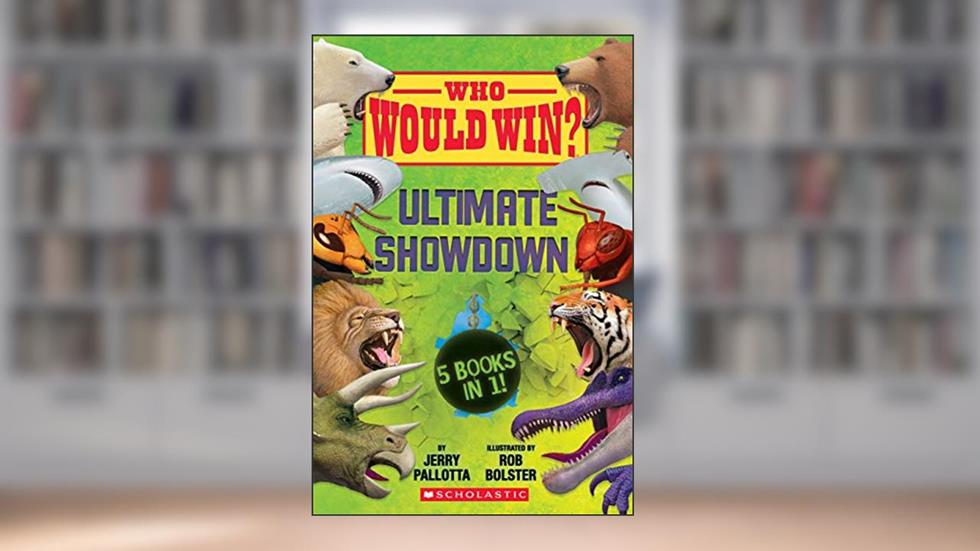 Who Would Win?: Ultimate Showdown, written by Jerry Pallotta