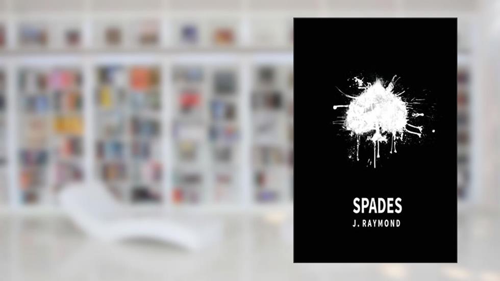 Spades, written by J. Raymond