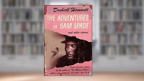 Cover from Adventures of Sam Spade (Hammett Mystery And Crime), written by Dashiell Hammett