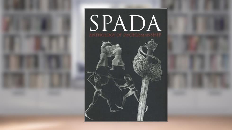 Spada: An Anthology of Swordsmanshifp in Memory of Ewart Oakeshott, written by Members of Wordplay Syposium International