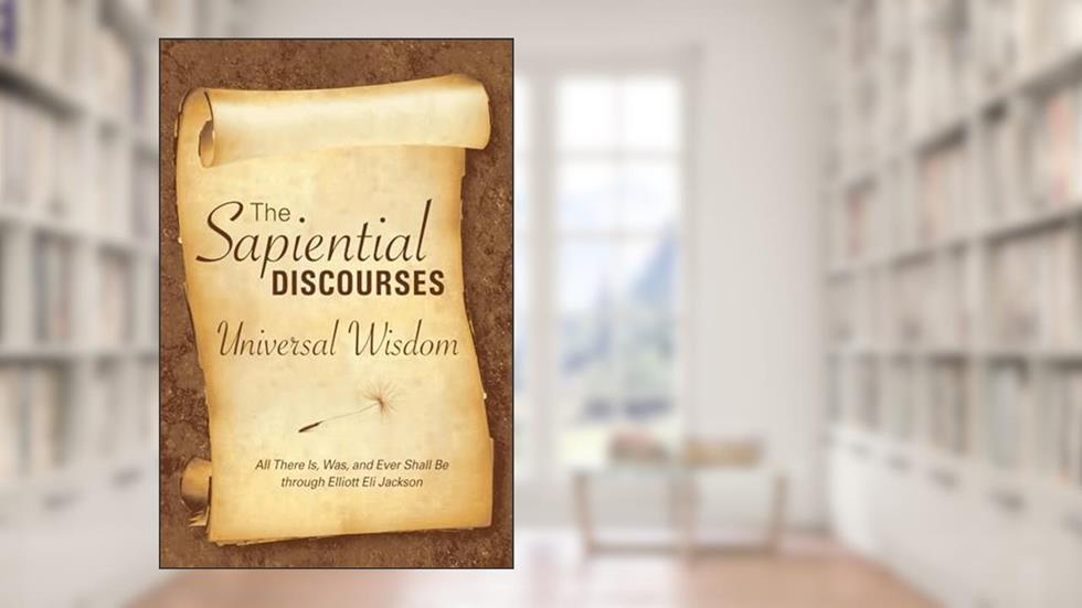 The Sapiential Discourses 1 (English and German Edition), written by Elliott Eli Jackson