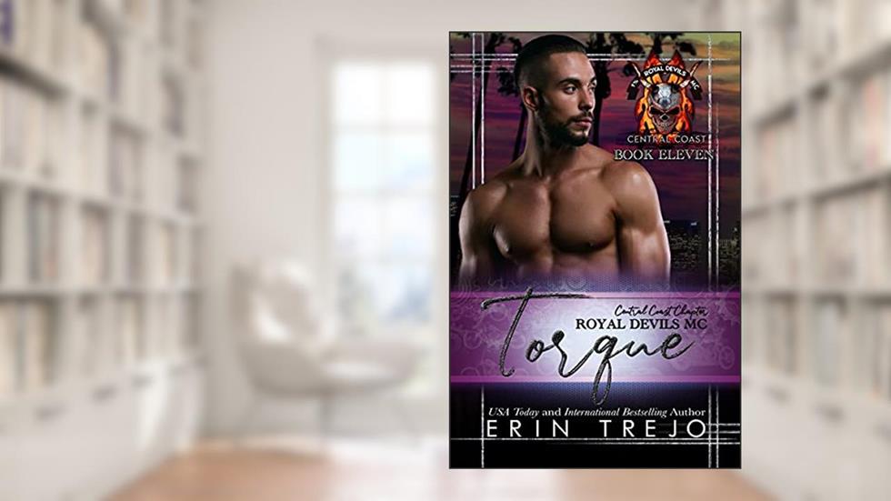 Torque: Royal Devils MC Central Coast, written by Erin Trejo