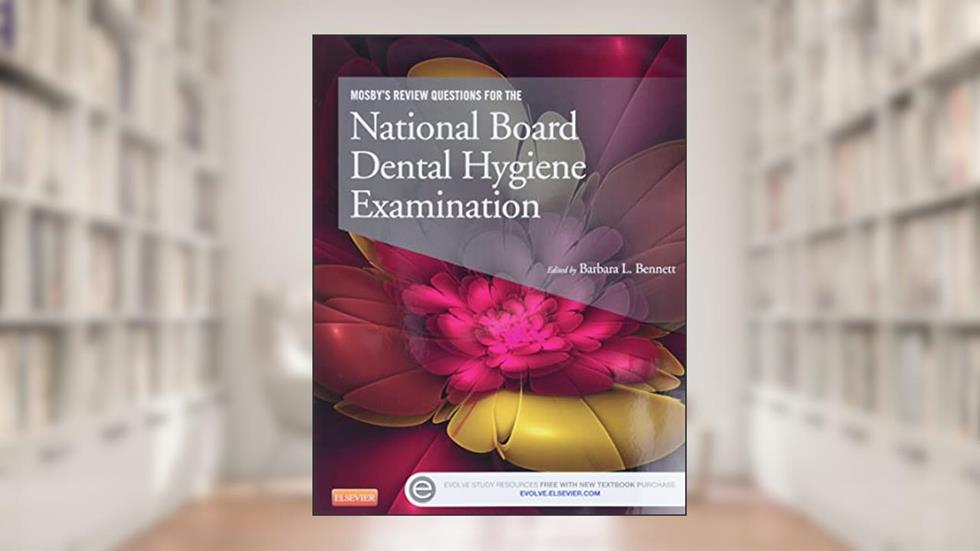Mosby's Review Questions for the National Board Dental Hygiene Examination, written by Mosby