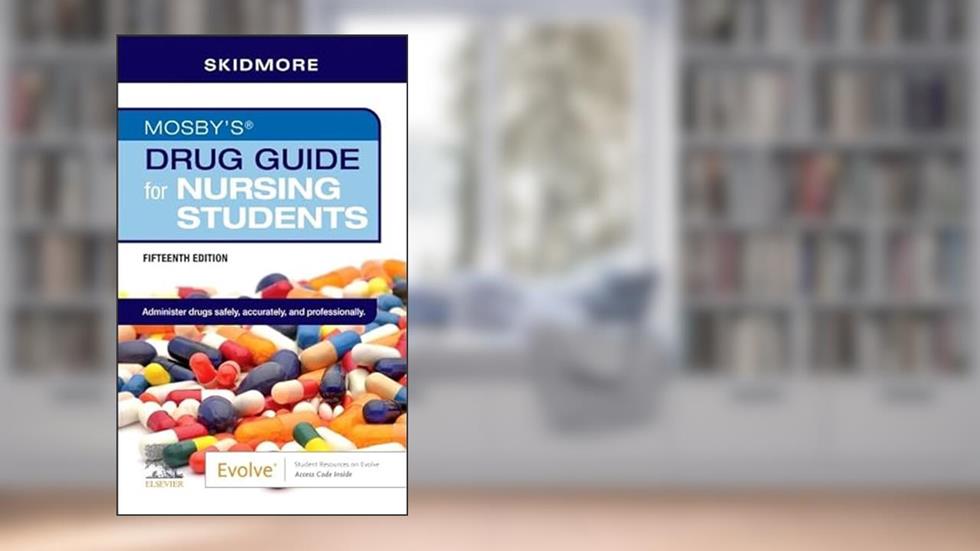 Mosby's Drug Guide for Nursing Students, written by Linda Skidmore-Roth RN  MSN  NP