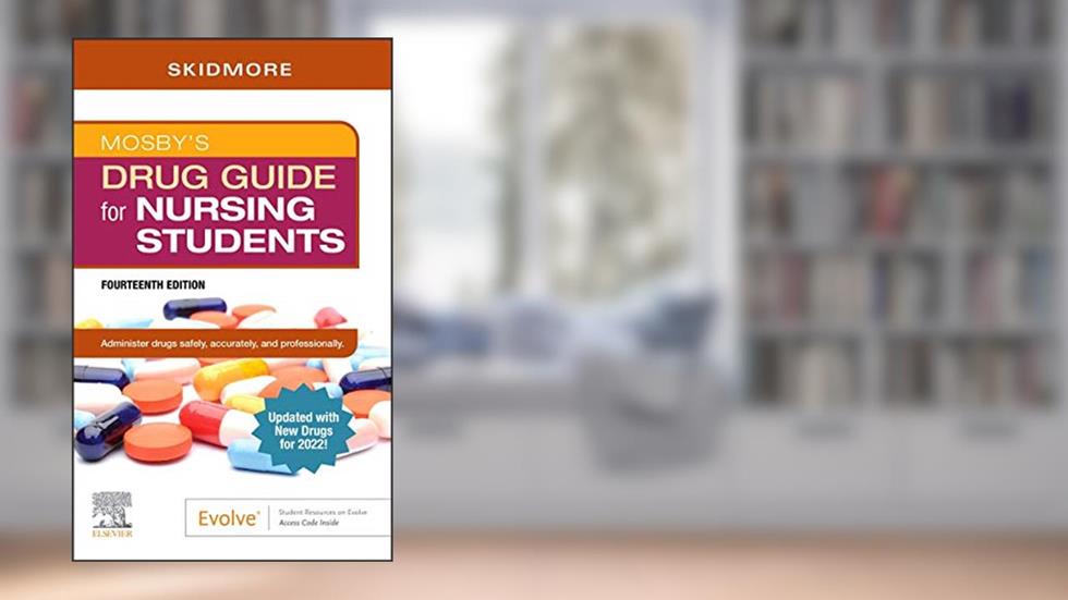 Mosby's Drug Guide for Nursing Students with 2022 Update, written by Linda Skidmore-Roth RN  MSN  NP