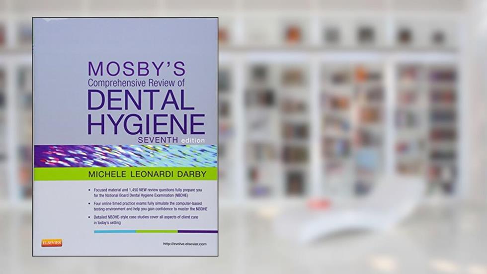 Mosby's Comprehensive Review of Dental Hygiene (MOSBY'S COMPREHENSIVE REVIEW OF DENTAL HYGIENE ( DARBY)), written by Michele Leonardi Darby BSDH  MS
