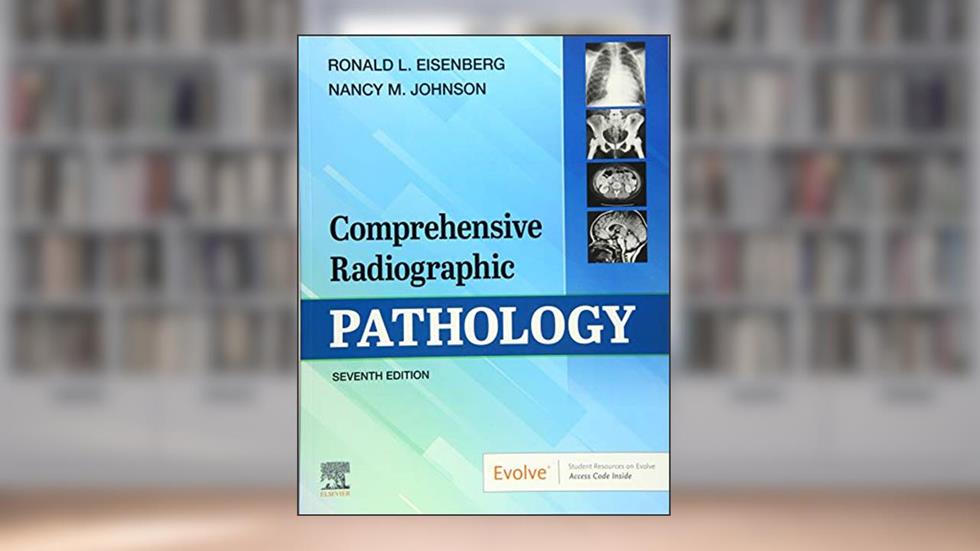 Comprehensive Radiographic Pathology, written by Ronald L. Eisenberg MD  JD  FACR; Nancy M. Johnson MEd  RT(R)(CV)(CT)(QM)  FASRT