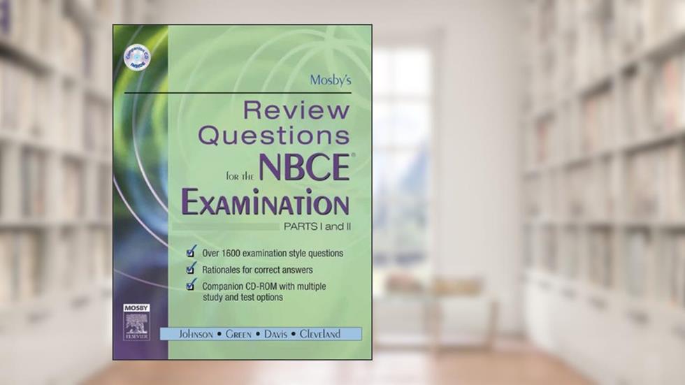 Mosby's Review Questions for the NBCE Examination: Parts I and II - E-Book, written by Mosby