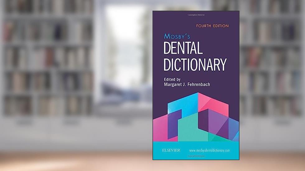 Mosby's Dental Dictionary, written by Elsevier Inc