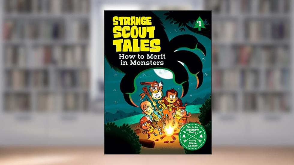 How to Merit in Monsters (Strange Scout Tales), written by Matthew Cody