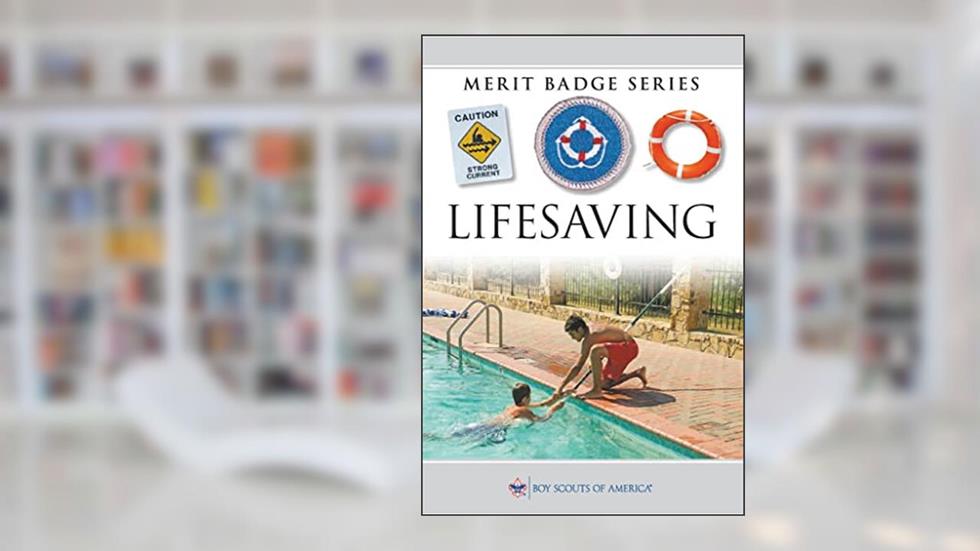 Lifesaving Merit Badge Pamphlet (Merit Badge Series Scouting America), written by Scouting America