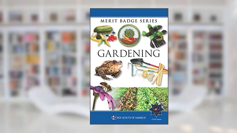 Gardening Merit Badge Pamphlet (Merit Badge Series Scouting America), written by Boy Scouts of America