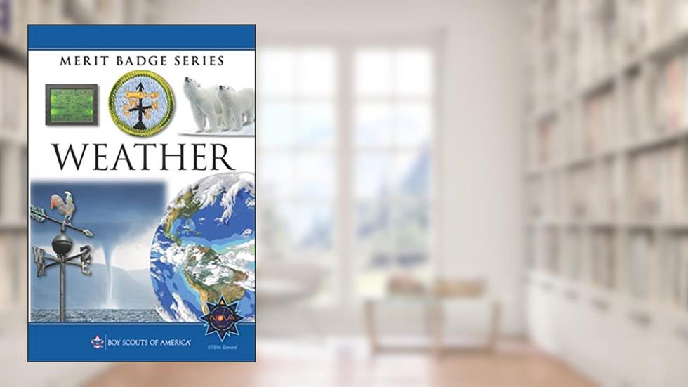 Weather Merit Badge Pamphlet (Merit Badge Series Scouting America), written by Boy Scouts of America